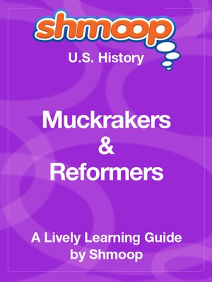 Muckrakers & Reformers of the Progressive Era - ebook